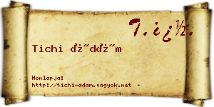 Tichi Ádám névjegykártya
